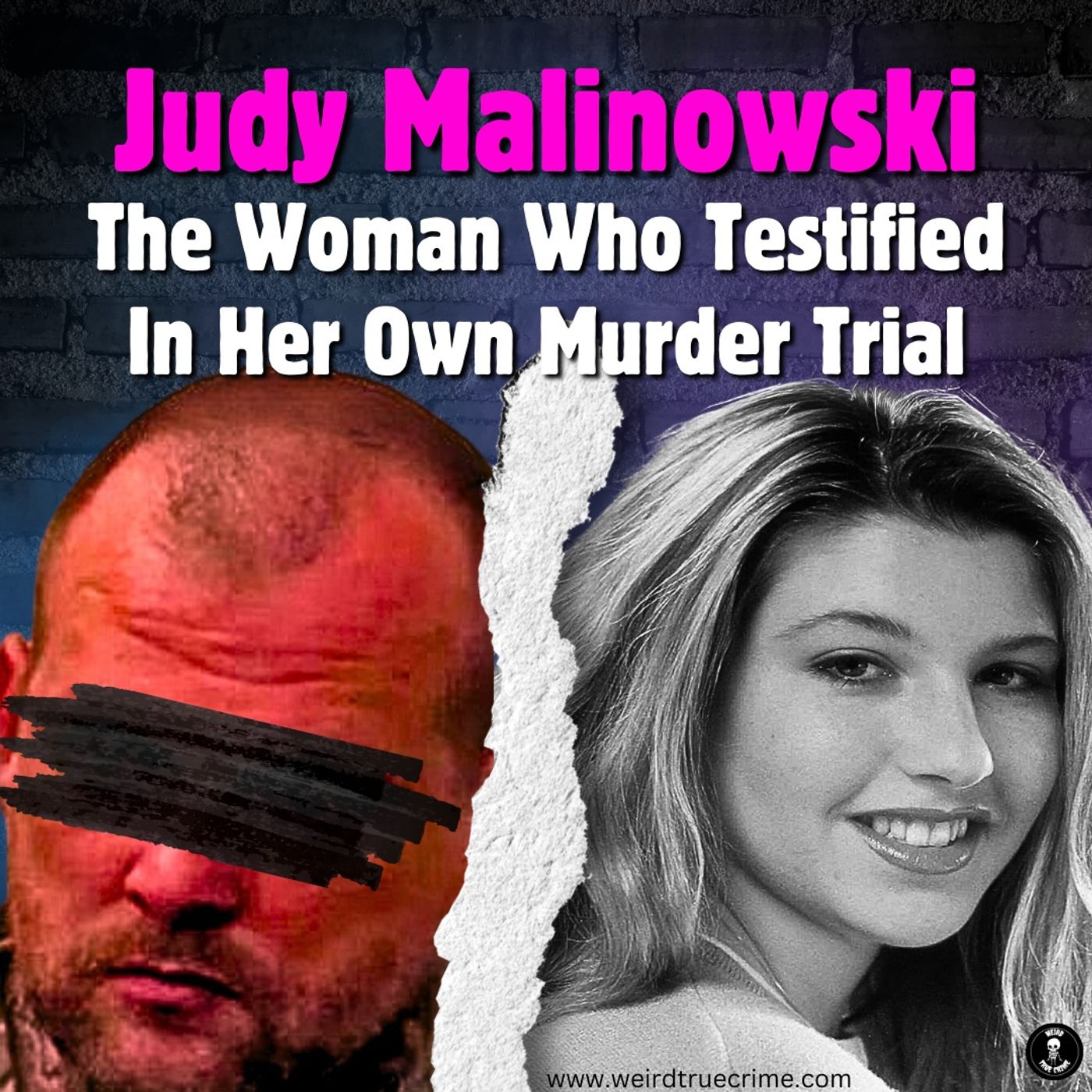 Judy Malinowski: The Woman Who Testified In Her Own Murder Trial