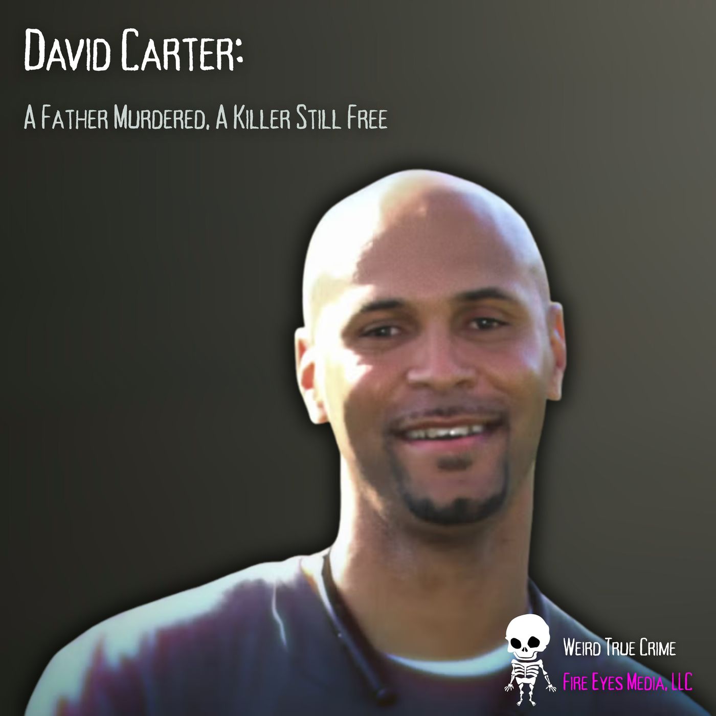 David Carter: A Father Murdered || A Killer Still Free
